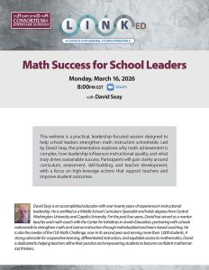 LinkedEd – March 16, 2026 Math Success with David Seay