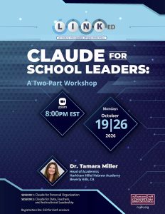 LINKed Webinar: Claude for School Leaders (October 19 and 26, 2026)