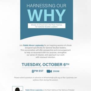 LINKed Webinar: Harnessing Your Why - Words of Wisdom from the Rosh Yeshiva for General Studies Leaders (October, 6 2026)